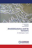 Ameloblastoma and Its Variant's