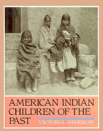 Amer Indian Chldrn of the Past
