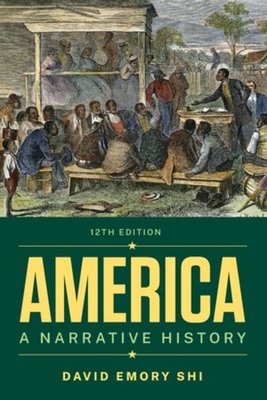 America: A Narrative History - Shi, David E