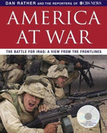 America at War - Rather, Dan, and CBS News, The Reporters of, and CBS News the Reporters of