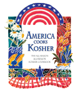 America Cooks Kosher: The All-Season All-Reason Kosher Cookbook - Beth Tfiloh Congregation (Creator)