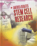 America Debates Stem Cell Research