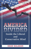 America Divided: Inside the Liberal and Conservative Mind