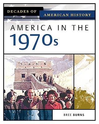 America in the 1970s - Burns, Bree