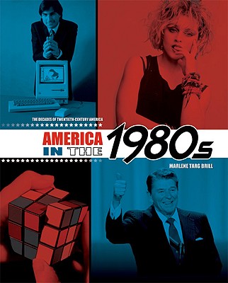 America in the 1980s - Brill, Marlene Targ