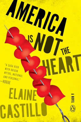 America Is Not the Heart - Castillo, Elaine