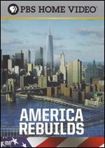 America Rebuilds/America Rebuilds II - Return to Ground Zero