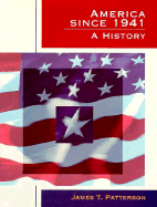 America Since Nineteen Forty One: A History