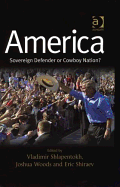 America: Sovereign Defender or Cowboy Nation?