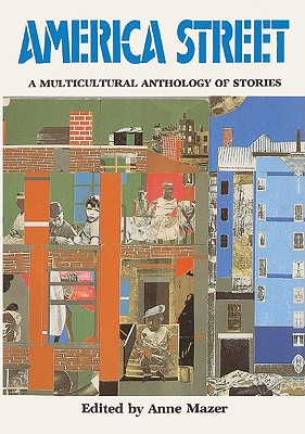 America Street: A Multicultural Anthology of Stories - Mazer, Anne (Editor)