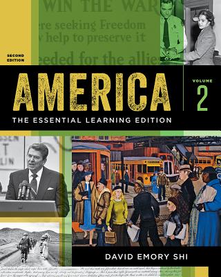 America: The Essential Learning Edition - Shi, David E