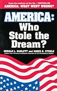America: Who Stole the Dream?