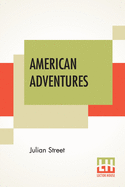 American Adventures: A Second Trip "Abroad At Home"