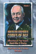 American Airpower Comes of Age -General Henry H. "Hap" Arnold's World War II Diaries