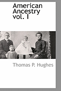 American Ancestry Vol. I