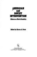 American and Soviet Intervention: Effects on World Stability