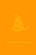 American Anger: An Evidentiary