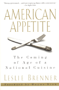 American Appetite: The Coming of Age of a National Cuisine