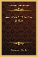 American Architecture (1892)