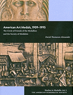 American Art Medals, 1909-1995: The Circle of Friends of the Medallion and the Society of Medalists