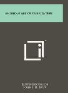 American Art of Our Century