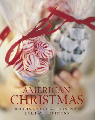 American Christmas - Dern, Judith H (Text by), and Siegelman, Steve (Text by), and Franco, Jim (Photographer)