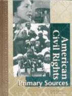 American Civil Rights Reference Library: Primary Sources