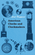 American Clocks And Clockmakers