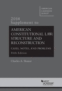 American Constitutional Law: Structure and Reconstruction, 2014 Supplement