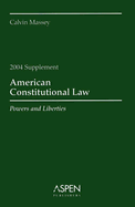 American Constitutional Law Supplement: Powers and Liberties