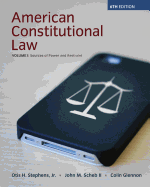 American Constitutional Law, Volume I: Sources of Power and Restraint
