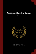 American Country-dances; Volume 1