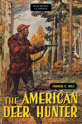 American Deer Hunter - Sell, Francis E