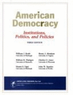 American democracy : institutions, politics, and policies