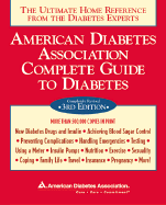 American Diabetes Association Complete Guide to Diabetes: The Ultimate Home Reference from the Diabetes Experts