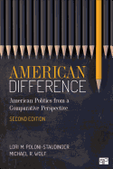 American Difference: A Guide to American Politics in Comparative Perspective
