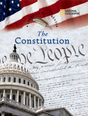 American Documents: The Constitution - Finkelman, Paul