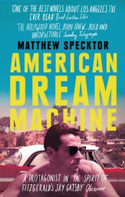 American Dream Machine - Specktor, Matthew