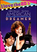 American Dreamer [I Love the 80's Edition] [Bonus CD] - Rick Rosenthal