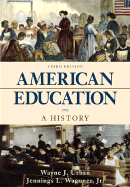 American Education: A History