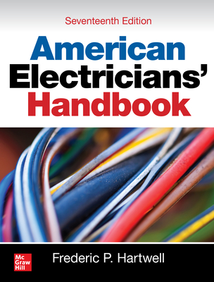 American Electricians' Handbook, Seventeenth Edition - Hartwell, Frederic P