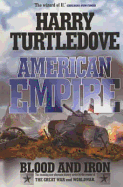 American Empire: Blood and Iron