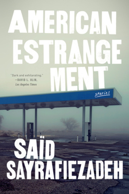 American Estrangement: Stories - Sayrafiezadeh, Sad