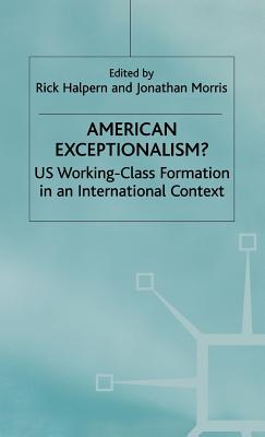 American Exeptionalism - Halpern, Rick (Editor), and Father Jonathan Morris (Editor)