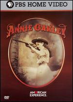American Experience: Annie Oakley - Riva Freifeld