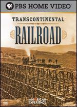 American Experience: Transcontinental Railroad