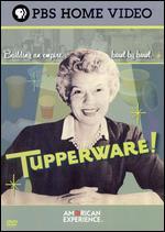 American Experience: Tupperware
