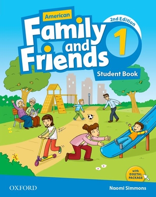 American Family and Friends: Level One: Student Book: Supporting all teachers, developing every child - Simmons, Naomi, and Thompson, Tamzin, and Quintana, Jenny