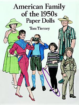 American Family of the 1950s Paper Dolls - Tierney, Tom, and Paper Dolls