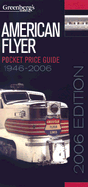 American Flyer Pocket Price Guide 1946-2006
